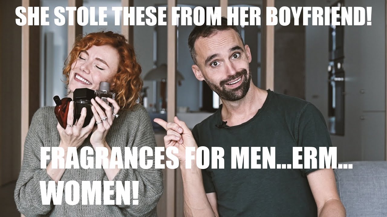 SHE STOLE THESE FRAGRANCES FROM HER BOYFRIEND!