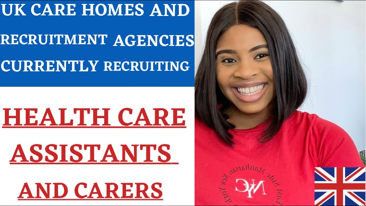 TOP UK CARE HOMES & RECRUITMENT AGENCIES CURRENTLY RECRUITING CARERS & HEALTHCARE ASSISTANTS