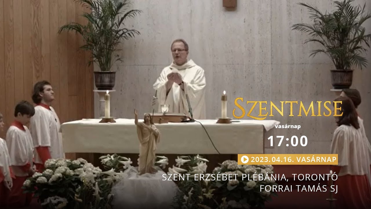 Szentmise a torontói Szent Erzsébet templomból – Forrai Tamás – 230416