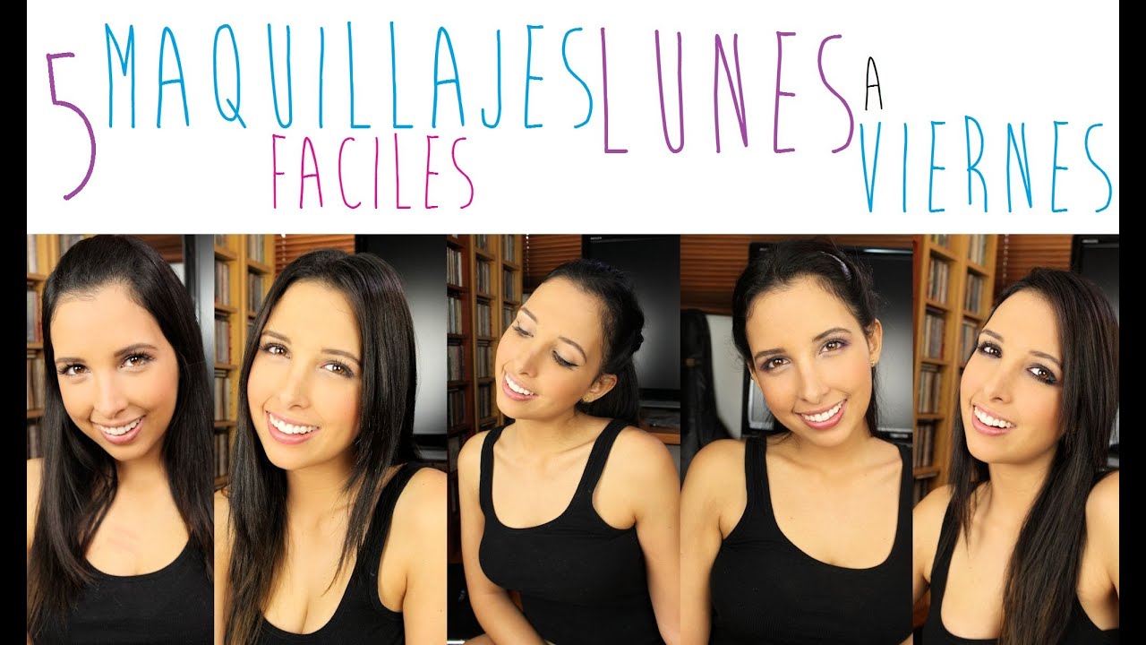 5 maquillajes NATURAL y FACIL! Para la semana
