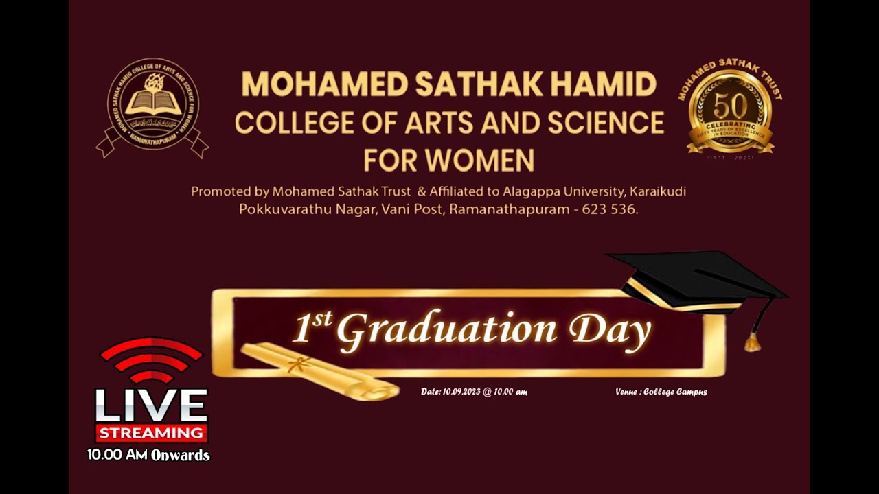 1st GRADUATION DAY MOHAMED SATHAK HAMID COLLEGE OF ARTS AND SCIENCE FOR WOMEN ( 10.09.2023 )