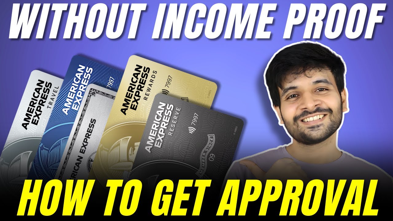 Get Approval of American Express Credit Card