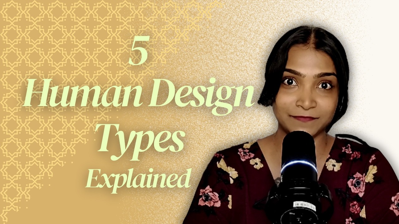 The 5 Human Design Types Explained