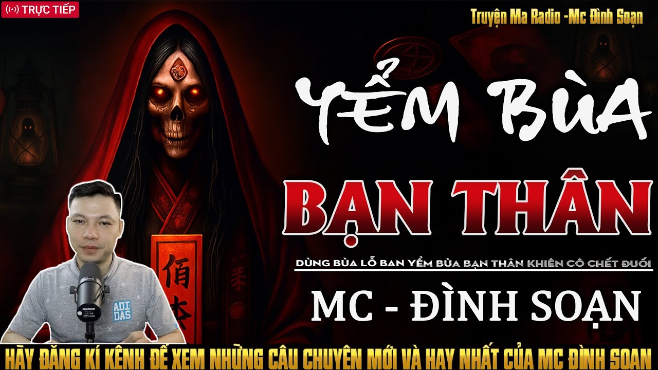 Truyện Ma Đ&igrave;nh Soạn Kể: YỂM B&Ugrave;A BẠN TH&Acirc;N - D&Ugrave;NG B&Ugrave;A LỖ BAN YỂM B&Ugrave;A BẠN TH&Acirc;N KHIẾN C&Ocirc; CHẾT ĐUỐI