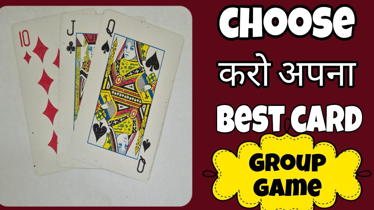 Choose करो अपना best card और जीतो| card game |group game|punctuality game|kitty game|one minute game