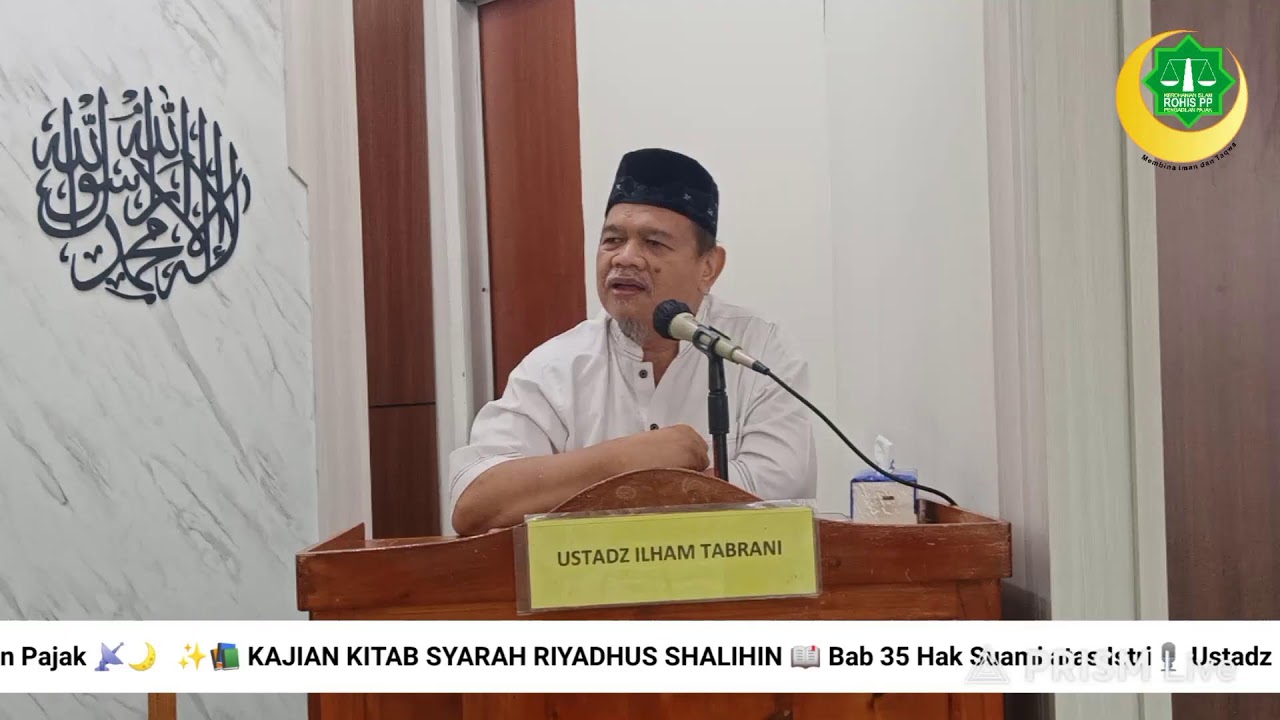 📚 SYARAH RIYADHUS SHALIHIN 📖 Bab 35 Hak Suami atas Istri 🎙️Ust. Ilham Tabrani