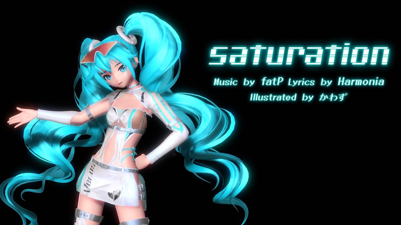 【MMD Hologram Ready 4k】saturation【fatP ft. 初音ミク】