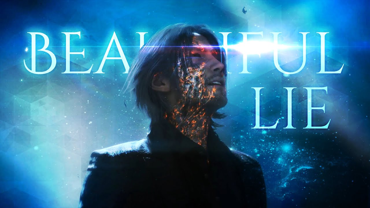 【GMV】 FFXV &mdash; BEAUTIFUL LIE