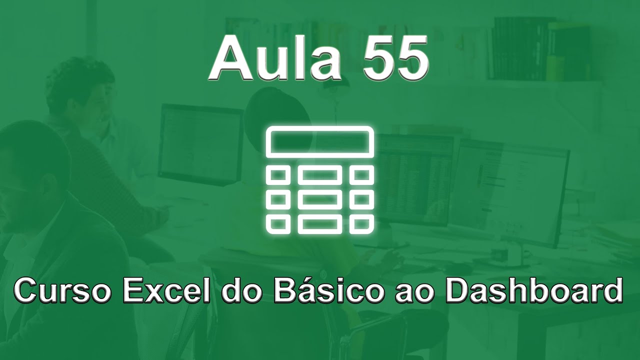 Curso completo Gr&aacute;tis. Excel do B&aacute;sico ao Dashboard - Aula 55 (Fun&ccedil;&atilde;o HORA)