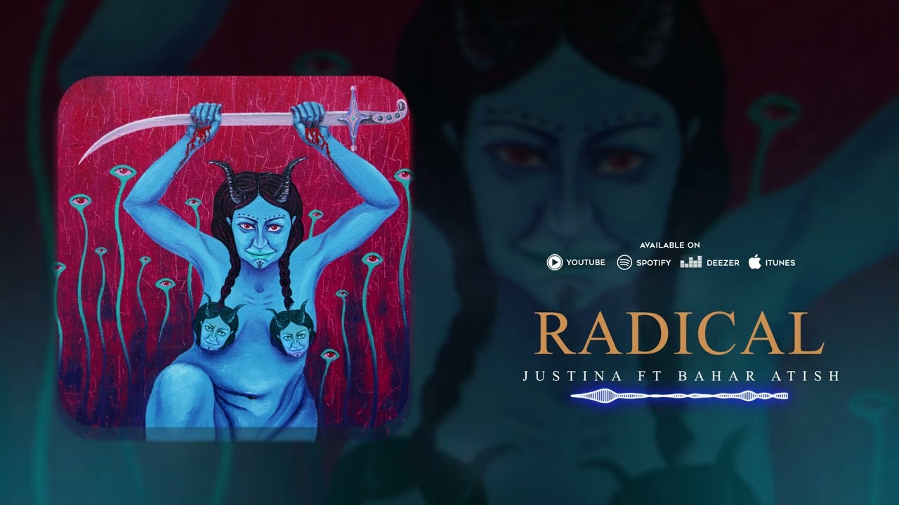 Justina - Radical (feat. Bahar Atish) | OFFICIAL TRACK جاستینا و بهار آتیش - رادیکال