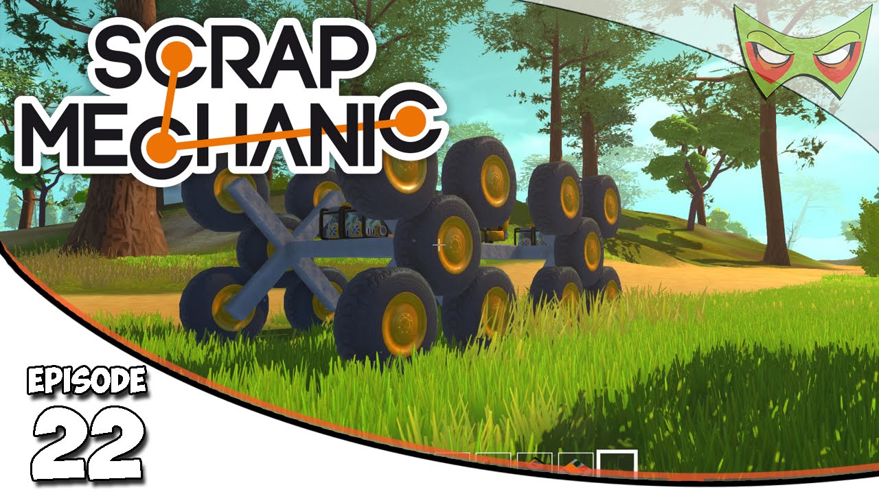 Scrap Mechanic Gameplay - Ep. 22 - Driving Testing! - Lets Play