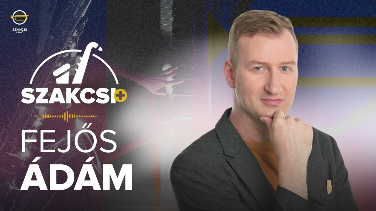 A SZAKCSI+ vendége: Fejős Ádám