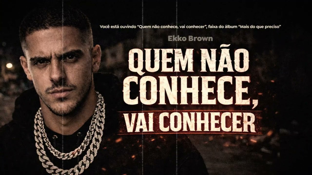Ekko Brown - Quem n conhece vai conhecer (Áudio Oficial)