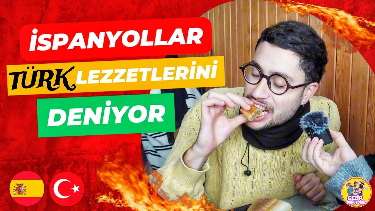 YABANCILAR TÜRK YEMEKLERİNİ DENİYOR / YABANCILARIN TÜRK YEMEKLERİNE TEPKİSİ