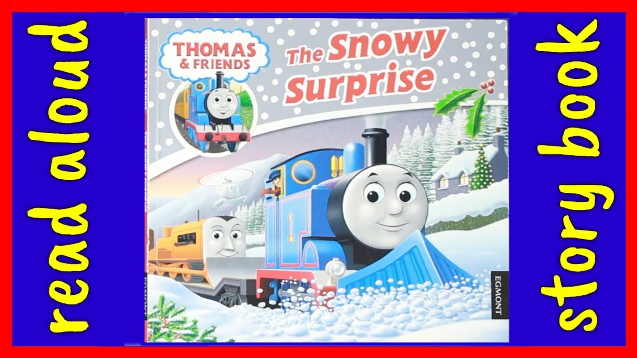 Read Aloud Book Thomas & Friends the Snowy Surprise for Kids