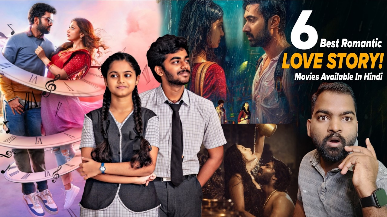 Top 6 Best South Love Story Movies Dubbed in Hindi (Part 1)