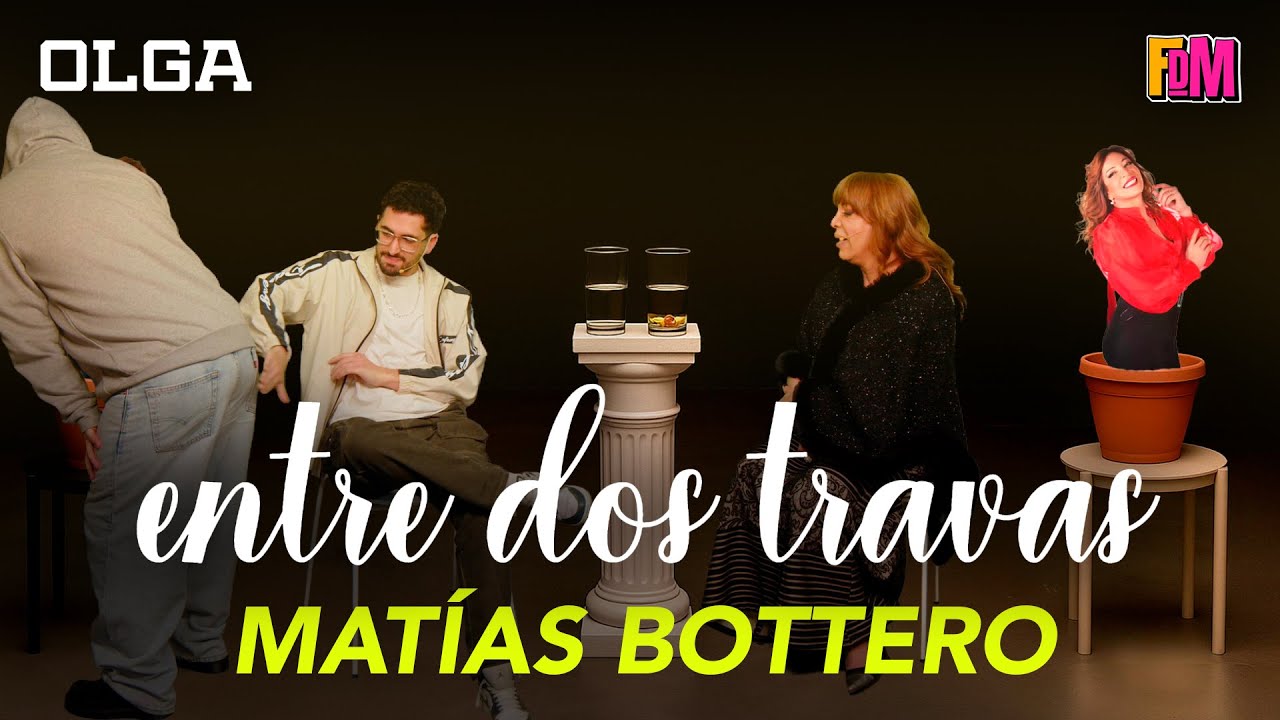 ENTRE DOS TRAVAS con MAT&Iacute;AS BOTTERO | El Fin del Mundo | COMPLETO 28/7