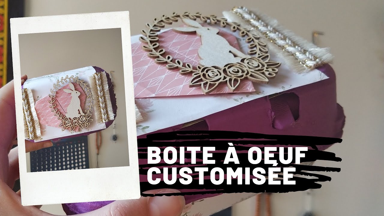 Tuto #18: boite à œuf customisée pour Pâques