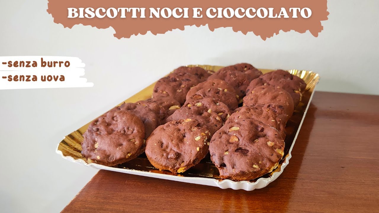Biscotti NOCI e CIOCCOLATO, senza uova e burro.