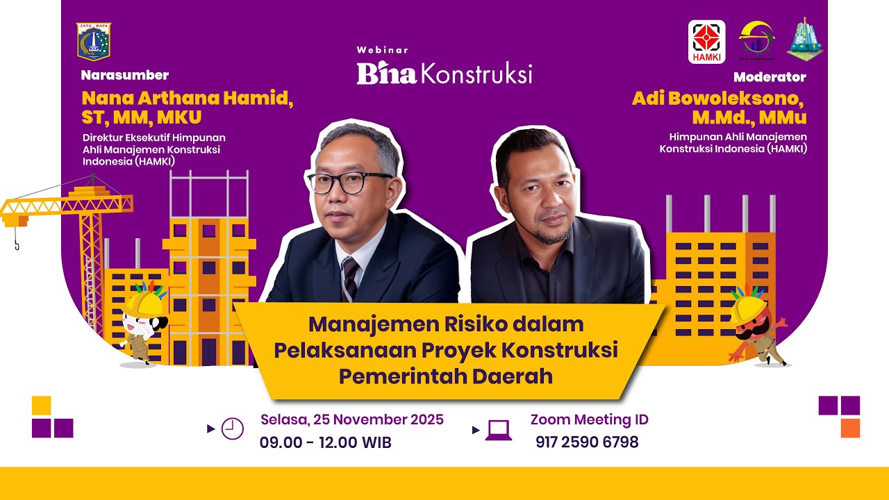 🔴Webinar BinKon 2025 - “Manajemen Risiko dalam Pelaksanaan Proyek Konstruksi Pemerintah Daerah