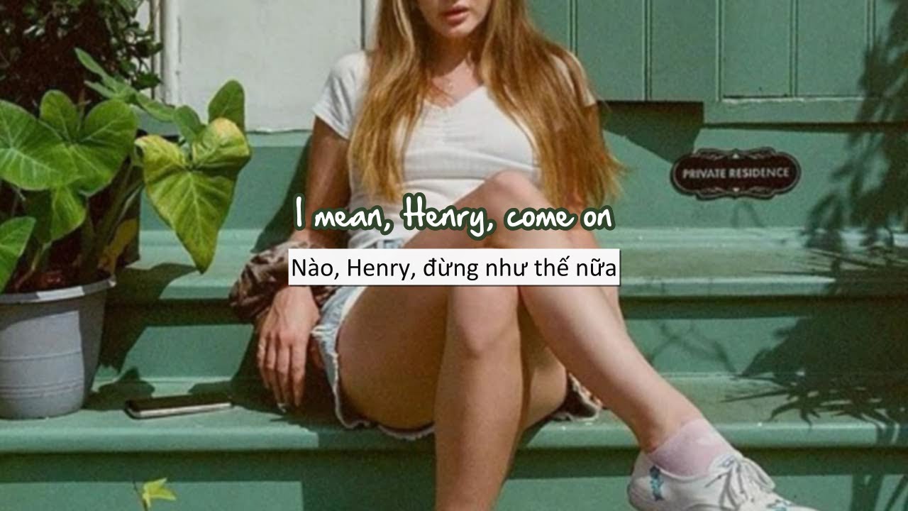 [Vietsub - Lyrics]​ Henry, come on - Lana Del Rey