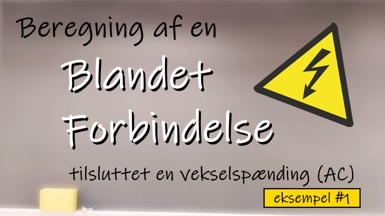 AC-kredsløb Blandet forbindelse (eksempel #1)