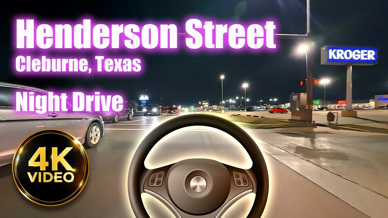 Henderson Street, Cleburne, TX | Nighttime Drive