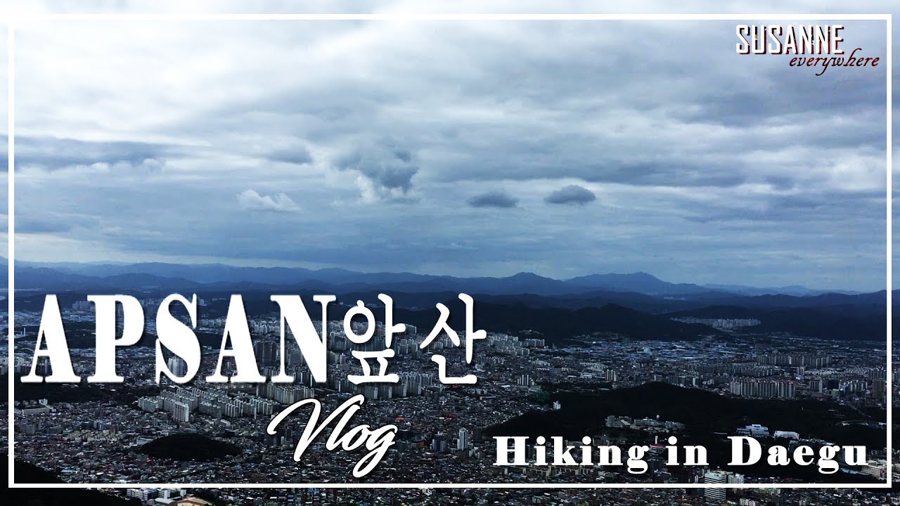 Hiking Apsan Park Observatory in Daegu Vlog || SUMMER IN KOREA 2018