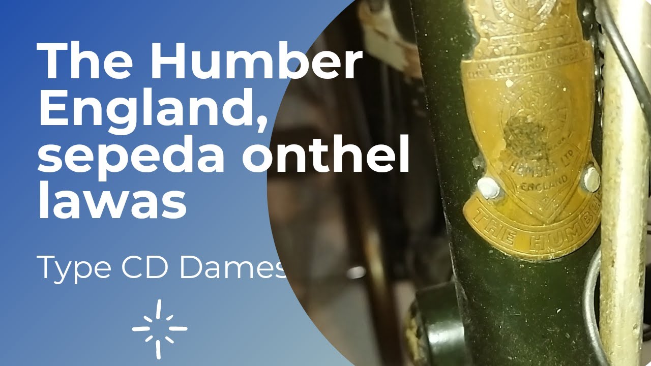Sepeda onthel Lawas The Humber England type CD Dames