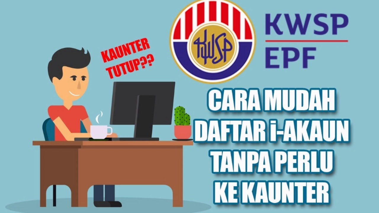 [TUTORIAL] Cara PENDAFTARAN i-Akaun KWSP Online. MUDAH CEPAT & RINGKAS