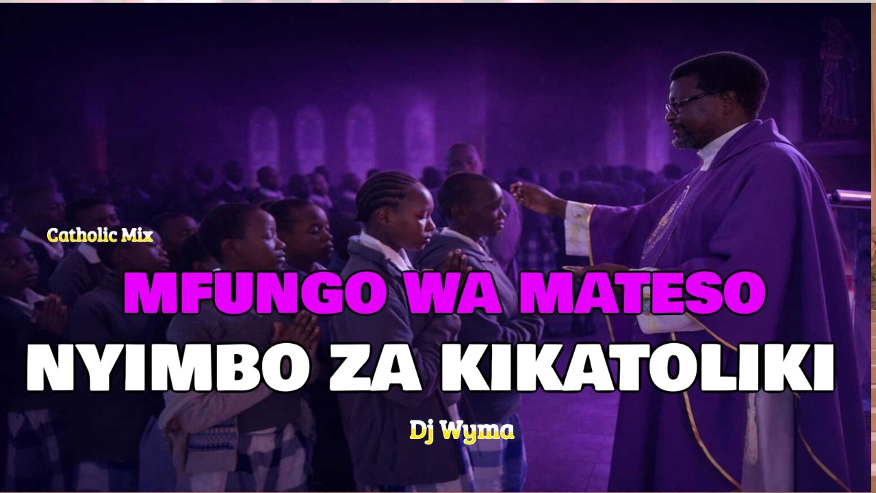 NYIMBO ZA KIKATOLIKI // MFUNGO WA MATESO // KIPINDI CHA KWARESMA // 2026 LENT SONGS