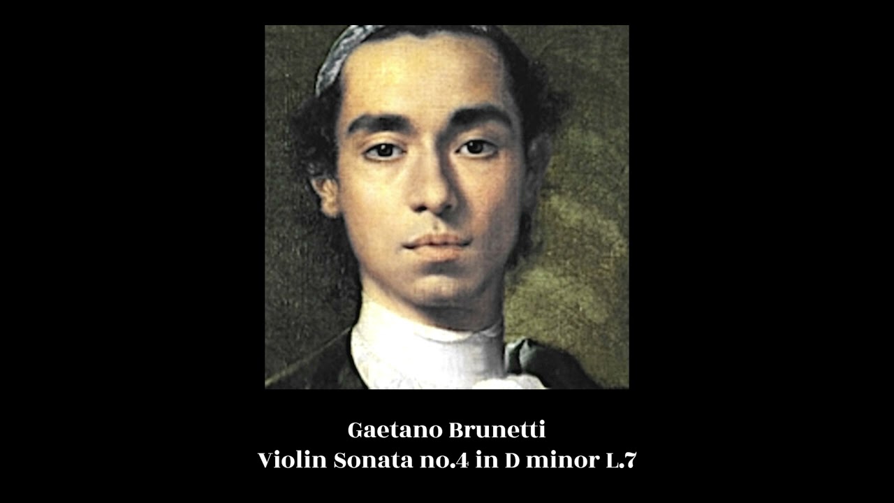 Gaetano Brunetti - Violin Sonata no.4 in D minor L.7