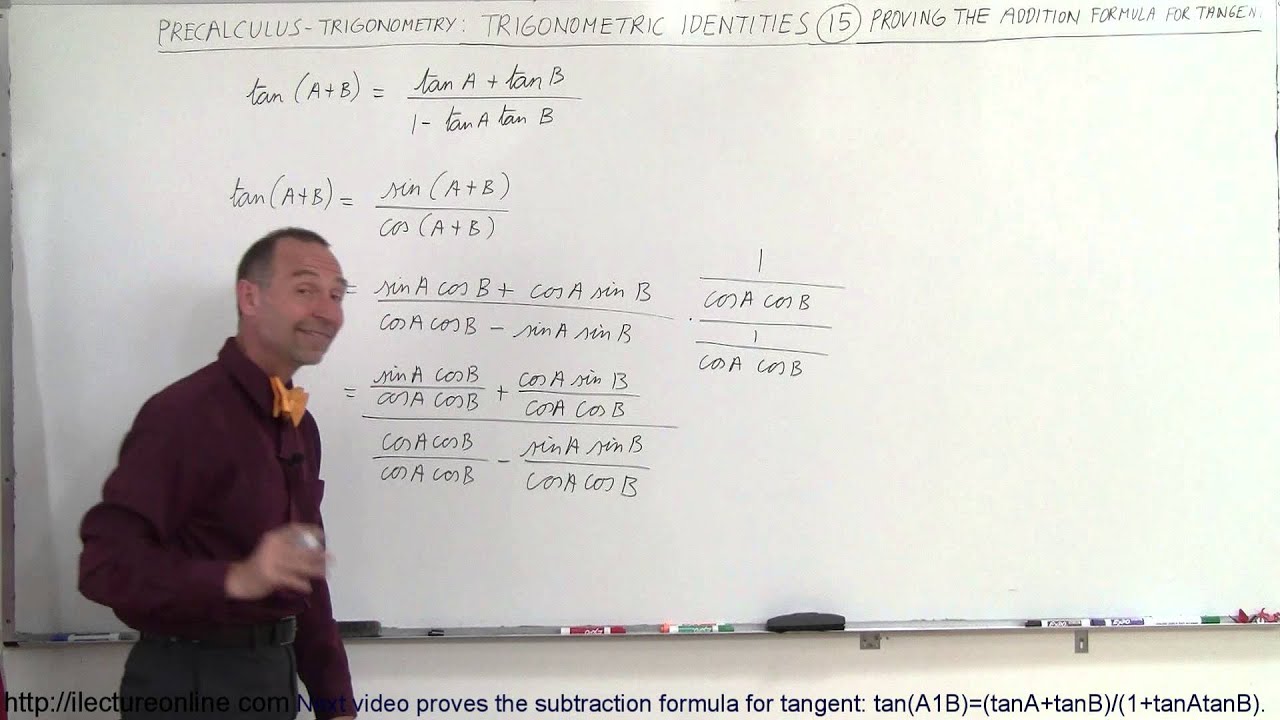 PreCalculus - Trigonometry: Trig Identities (15 of 57) Proof of the Addition Formula (Tangent)