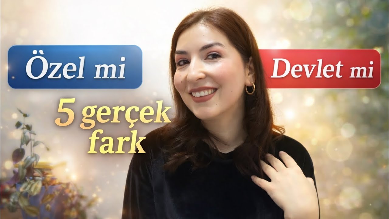 Özel mi Devlet mi | 5 Gerçek Fark