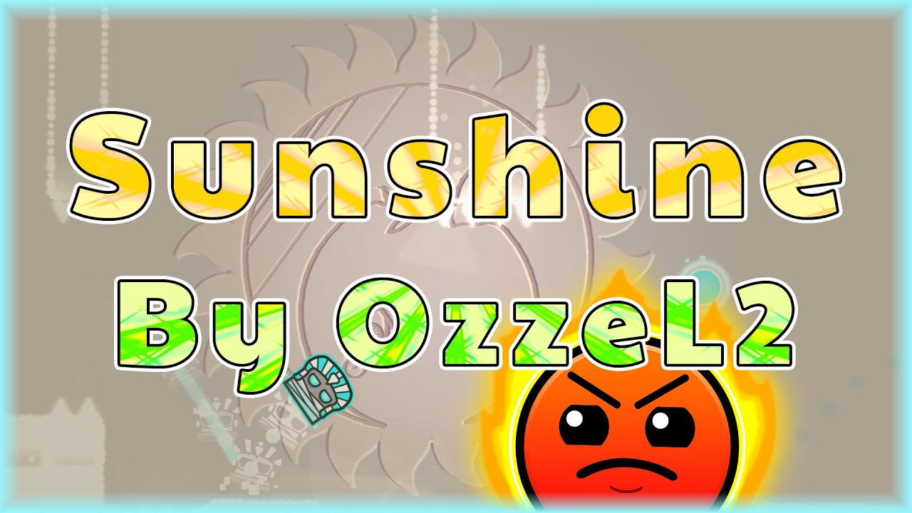 Sunshine (By OzzeL2) [All Coins] | Geometry Dash
