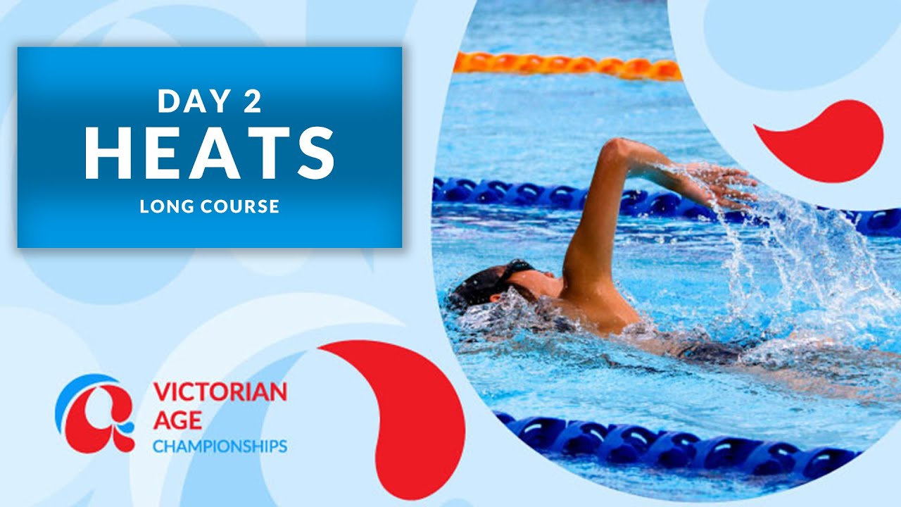 Day 2 Heats - 2025/26 Mattioli Victorian Age LC Championships