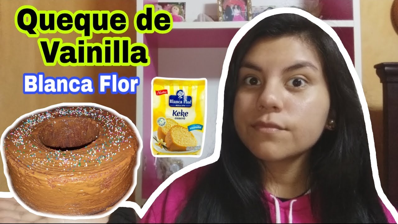 QUEQUE DE VAINILLA DE BLANCA FLOR - Katherine Medina