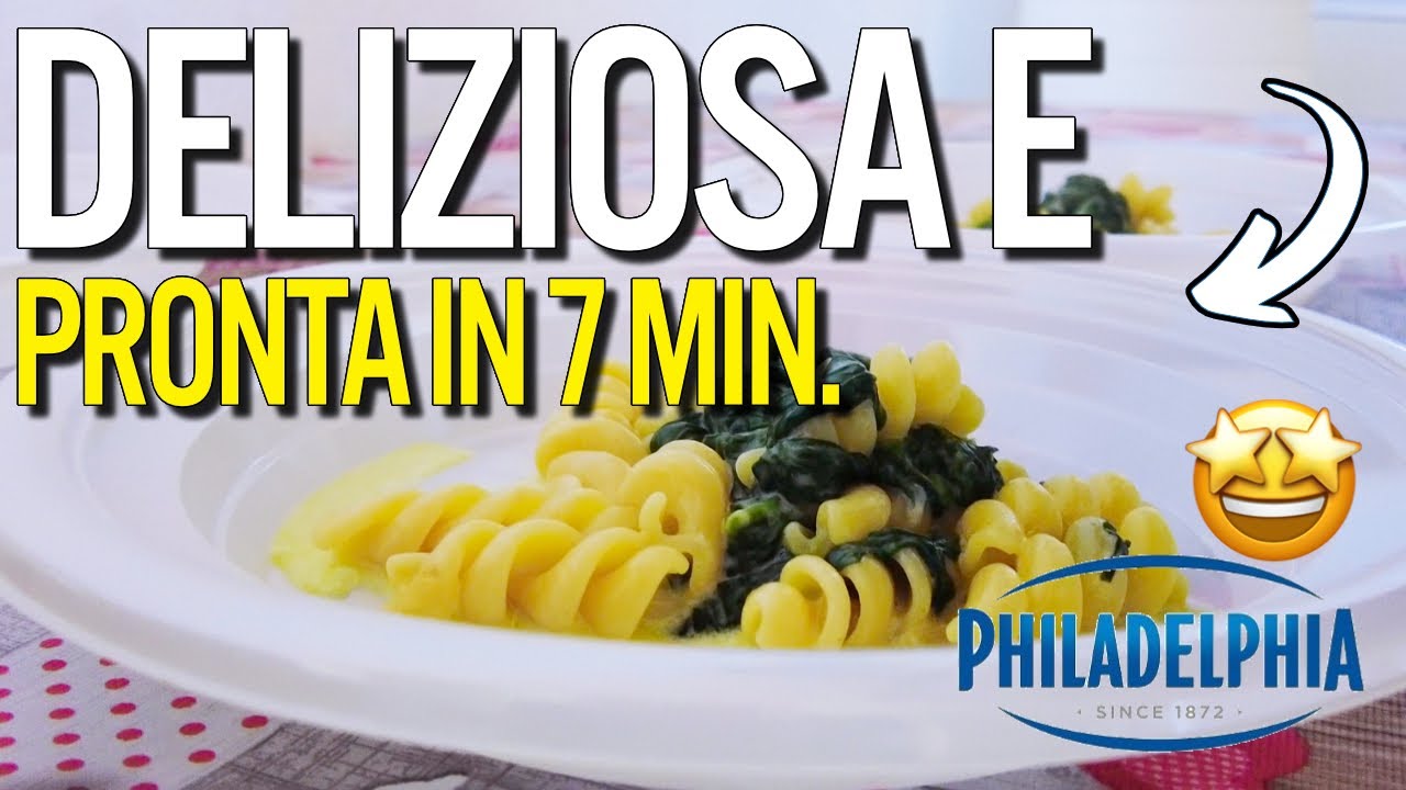 PROVA LA DELIZIOSA PASTA SPINACI E PHILADELPHIA IN 7 MINUTI