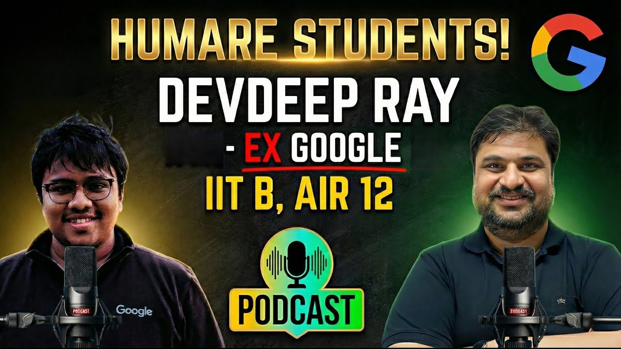 Anshul Sir LIVE Podcast with Devdeep Ray | IIT Bombay | Ex-Google | Senior Software Engineer