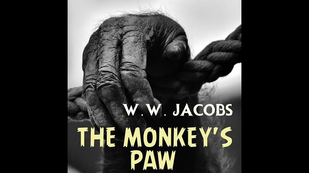 Monkey's Paw by W.W. Jacobs | Full Audiobook