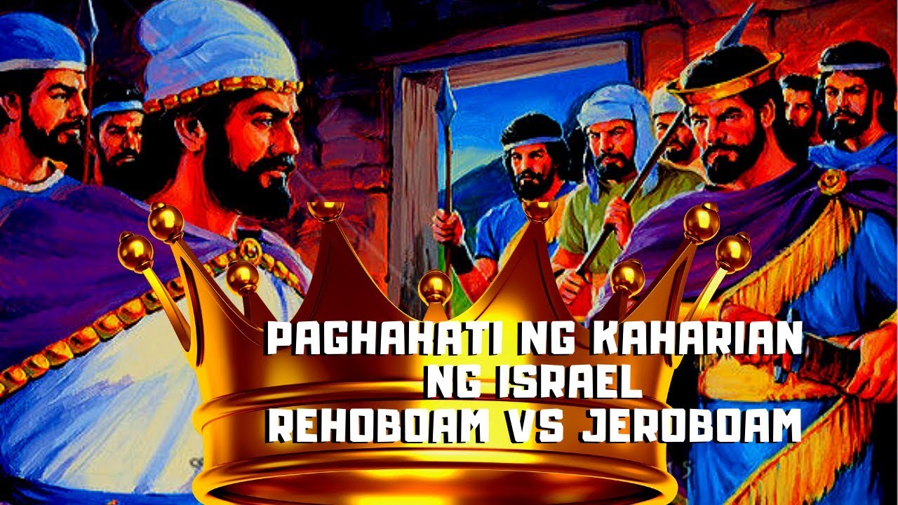 ISTORYA NG PAGHAHATI NG ISRAEL KINGDOM: REHOBOAM VS JEROBOAM #boysayotechannel
