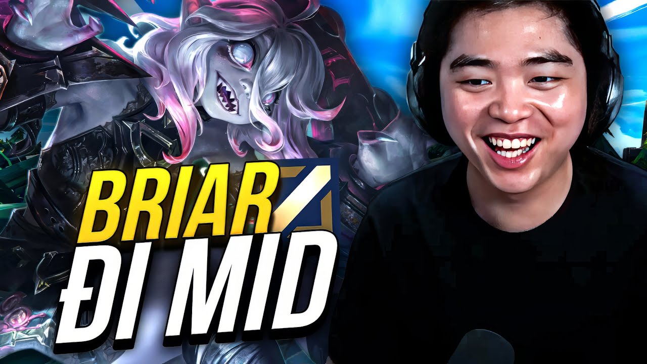 BRIAR ĐI MID TRONG TAY C7N | Speedrun Unrank ➜ Đại Cao Thủ Ngày 11 P.2