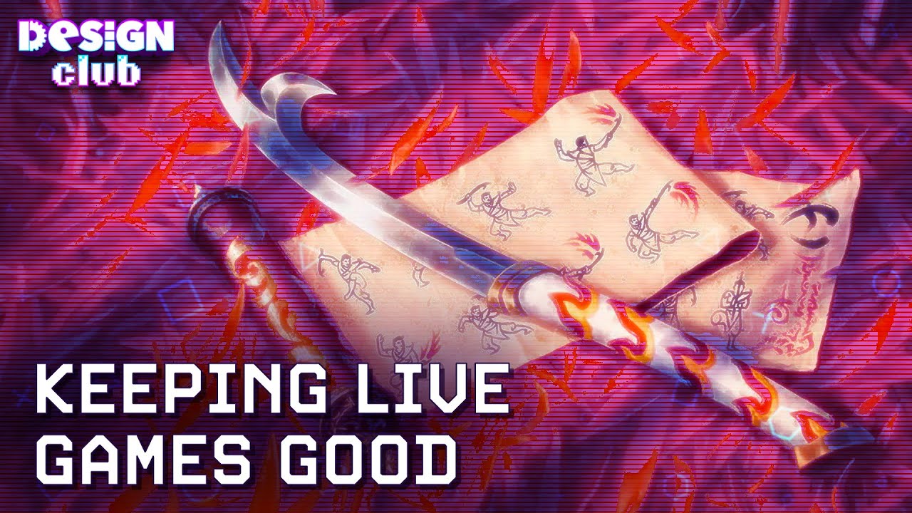 Keeping Live Games Good | Design Club