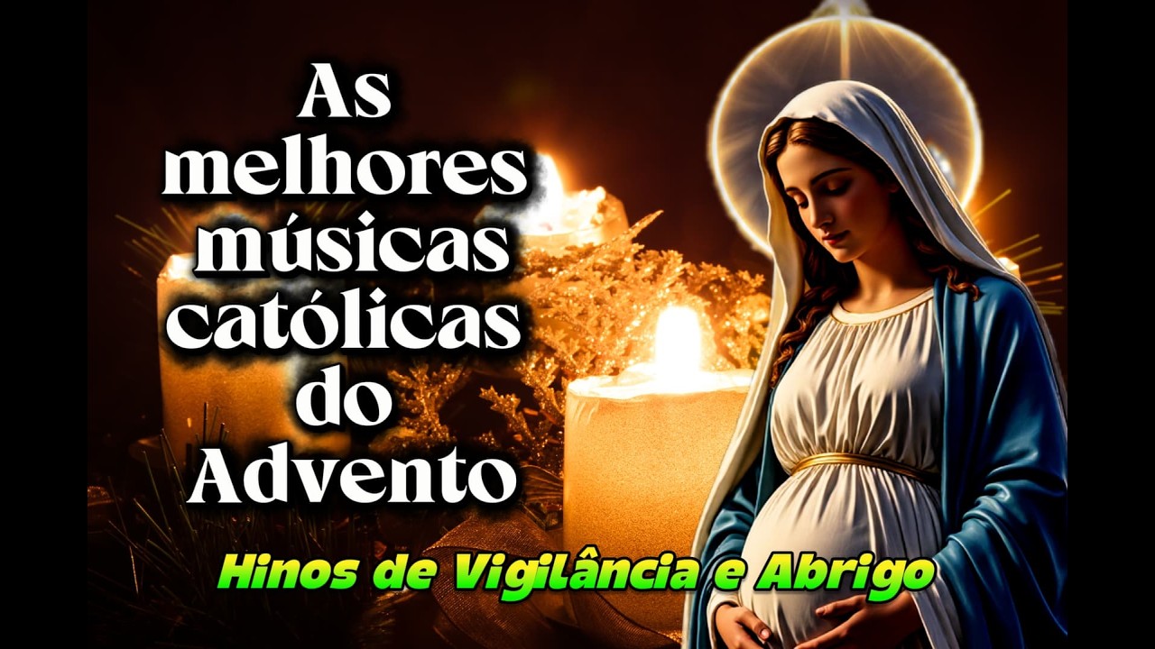🎵As Melhores Canções do Advento  |  música de louvor católica 2025/26