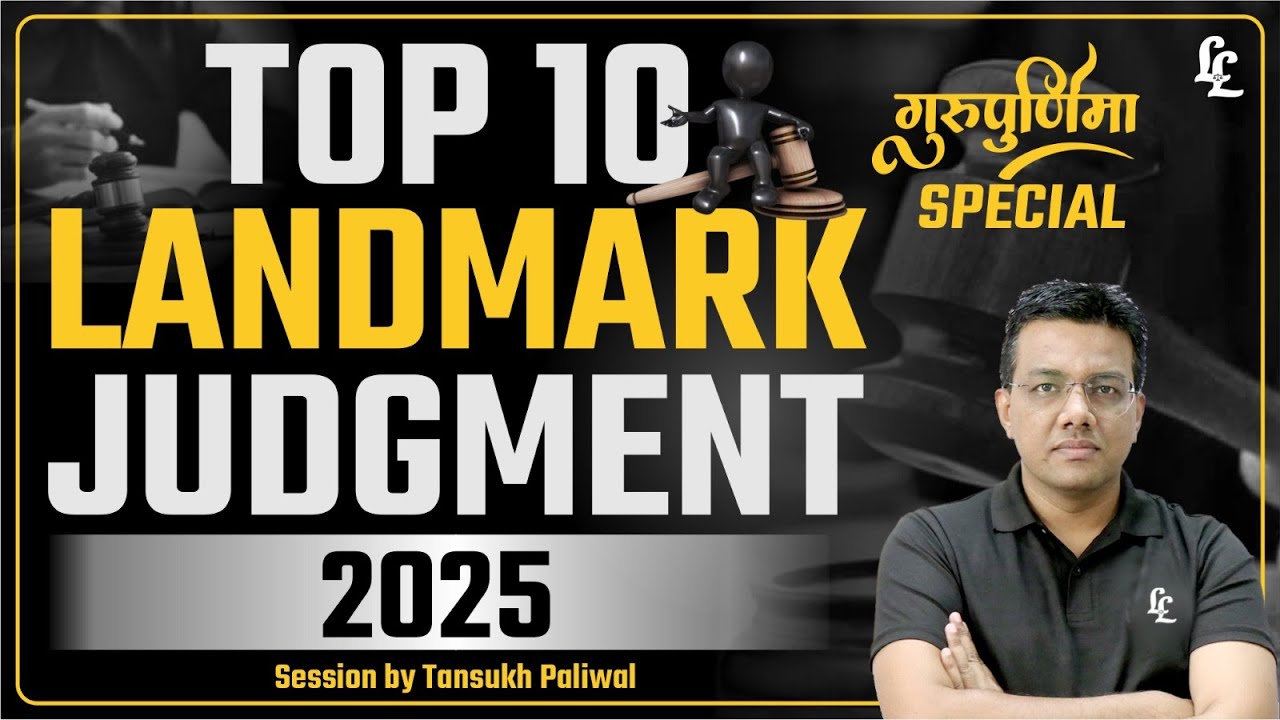 Top 10 Landmark Judgments of 2025 By Tansukh Sir | Gurupurnima Special | Linking Laws