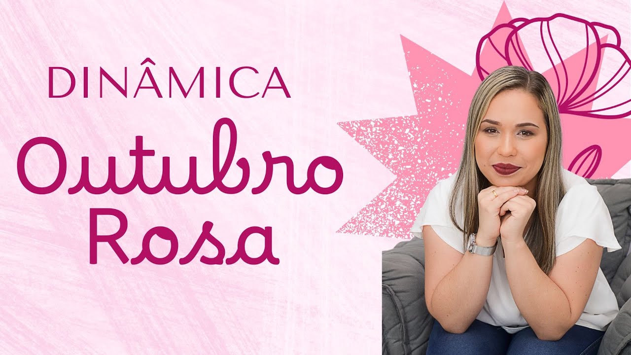 DINÂMICA OUTUBRO ROSA PARA MULHERES