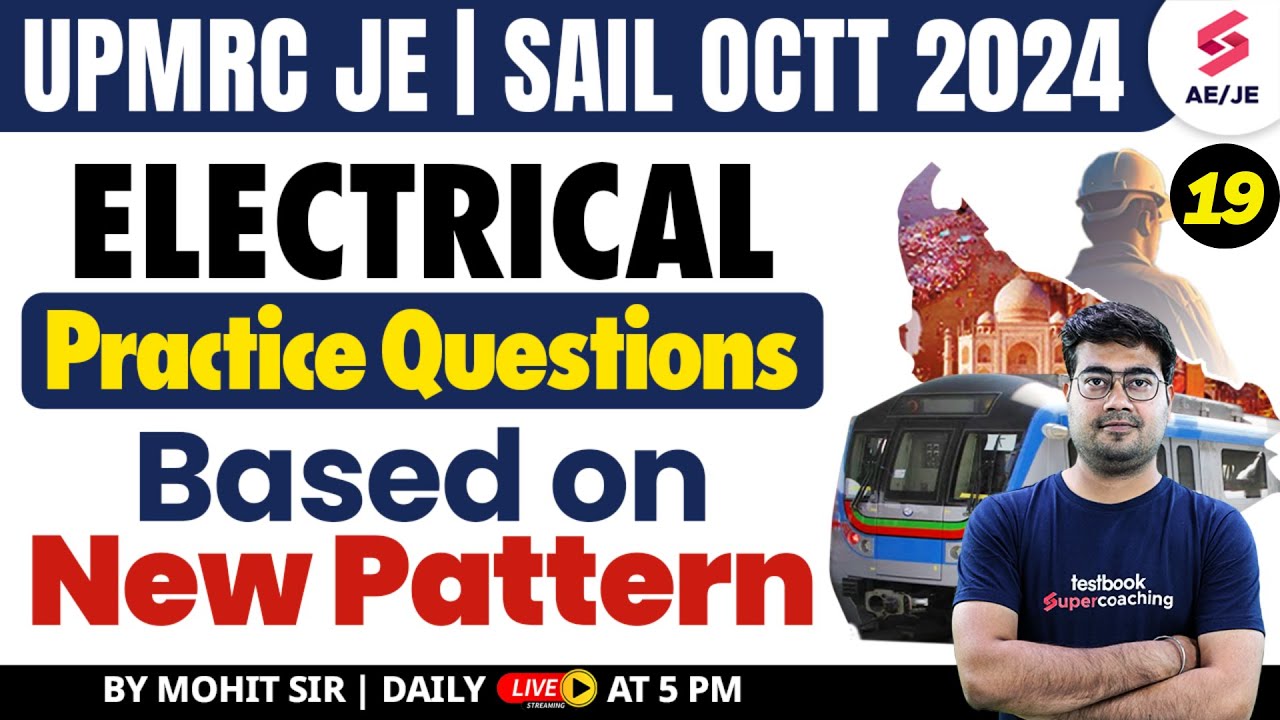 UPMRC JE Electrical Questions | SAIL OCTT Electrical Questions (day-19) | Electrical By Mohit Sir
