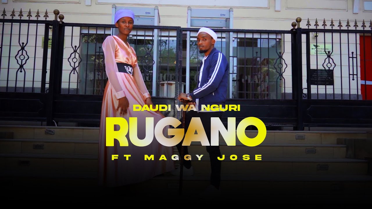 RUGANO - DAUDI WA NGURI FT MAGGY JOSE (OFFICIAL VIDEO) 4k video