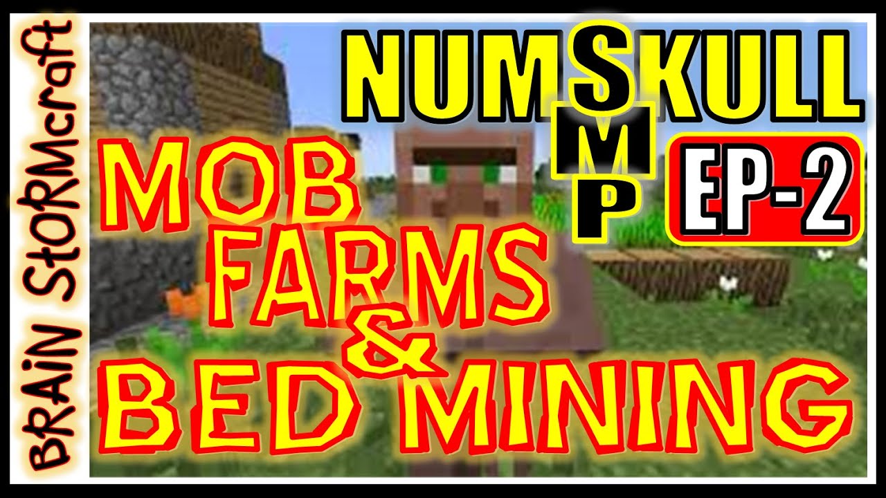 NUMSKULL (SMP) Episode 2 -- Mob Farms, Gathering Stuff & Bed Mining!  