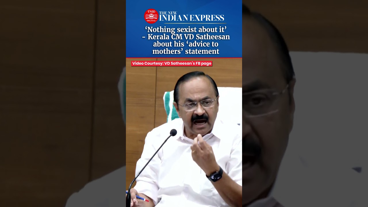 'Nothing sexist about that' - VD Satheesan about his 'advice to mothers' statement | #VDSatheesan